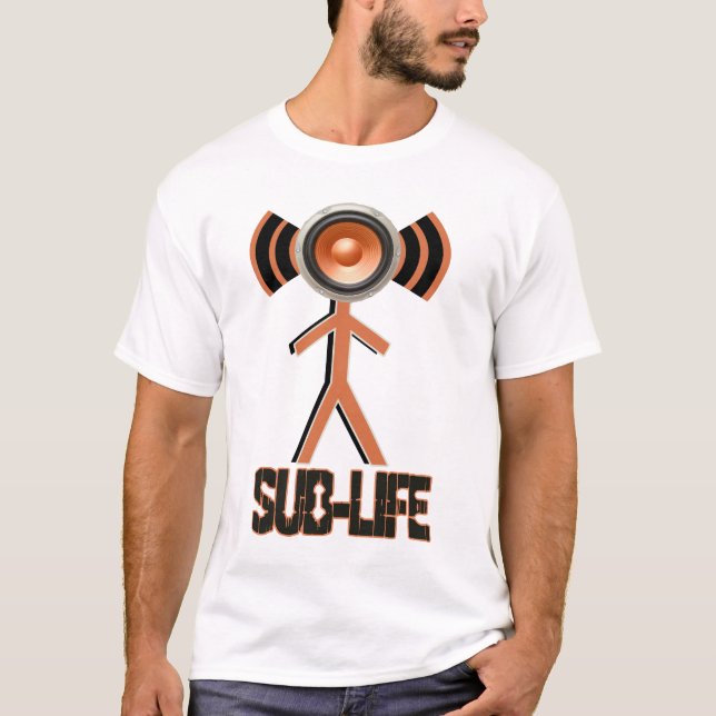 sub vida -SUB BASS Wobble DUBSTEP camiseta (Anverso)
