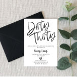 Sucia 30.ª Invitación de cumpleaños<br><div class="desc">Esta es una invitación sucia de 30 años en blanco y negro. Diseño Minimalista mínimo. Invitación de B-Day.</div>