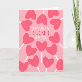 Sucker para usted - Tarjeta El día de San Valentín