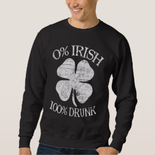 Sudadera 0 Irlandés 100 Vintage Borracho St Patrick Day Hom