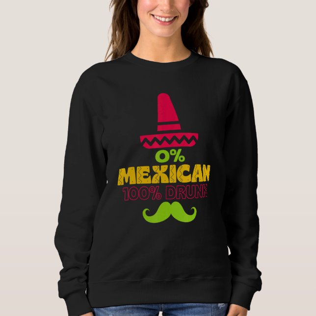 Sudadera 0 mexicano 100 ebrio Cinco De Mayo De Drinko (Anverso)
