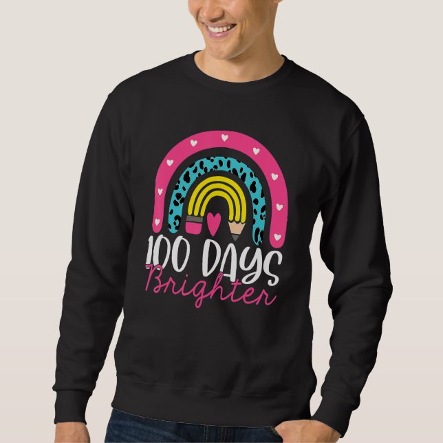 Sudadera 100 Days Brighter Rainbow 100th Day Tee For Teache (Anverso)