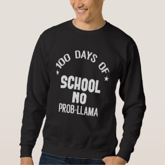 Sudadera 100 Days Llama Alpaca Pun Meme Sarcastic 100th Day