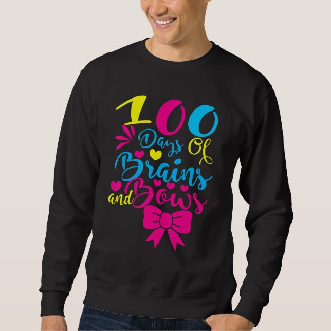 Sudadera 100 Days of Brains And Bows 100 Days Of School Gir (Anverso)