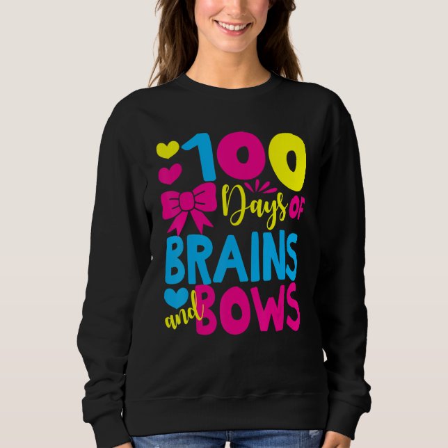 Sudadera 100 Days of Brains And Bows 100 Days Of School Gir (Anverso)