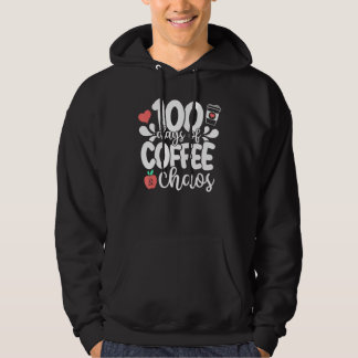Sudadera 100 Days Of Coffee And Chaos 100th Day Of School T