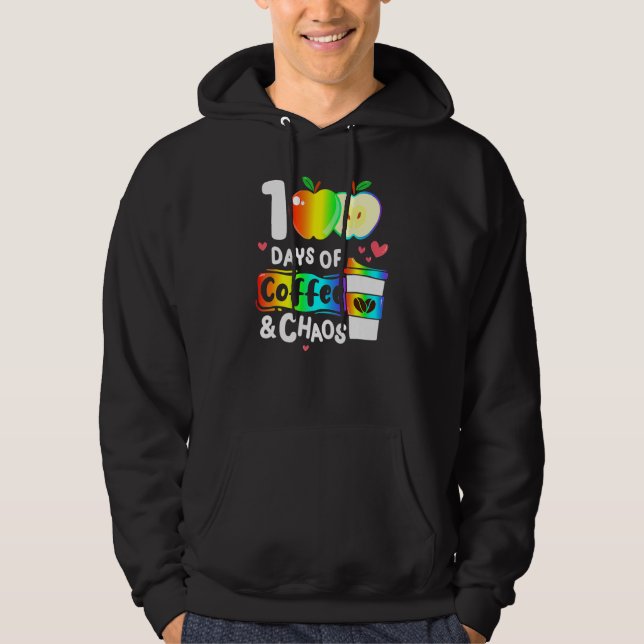 Sudadera 100 Days Of Coffee And Chaos Happy 100th Day Schoo (Anverso)