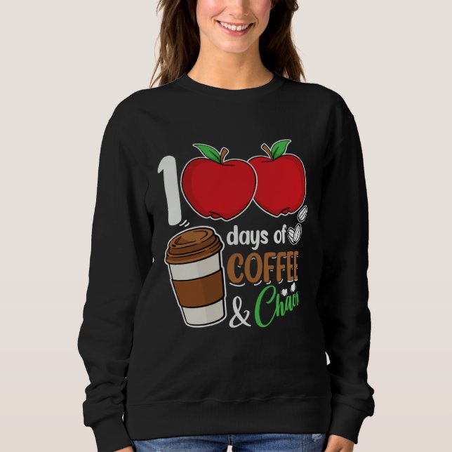 Sudadera 100 days of coffee and chaos perfect for any Stude (Anverso)