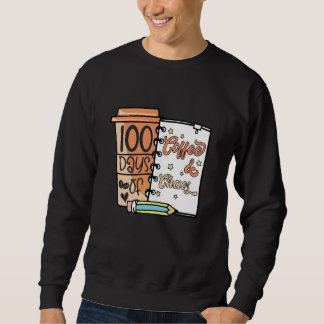 Sudadera 100 Days Of Coffee & Chaos Teachers 100th Day Of S