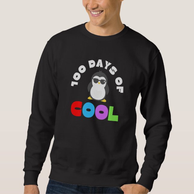 Sudadera 100 Days Of Cool Hundred Days 100th Day Of School  (Anverso)