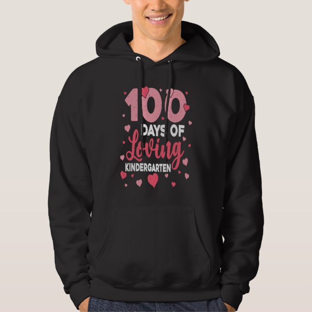 Sudadera 100 Days Of Loving Kindergarten 100th Day Of Schoo (Anverso)