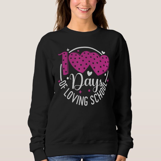 Sudadera 100 Days of Loving School Teacher Kids 100th Day H (Anverso)