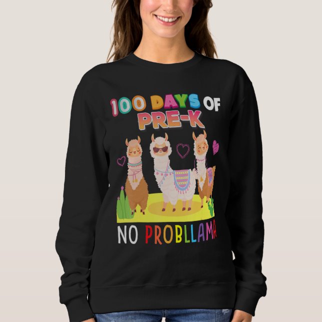 Sudadera 100 Days Of Pre-K No Probllama 100th Day School Ll (Anverso)