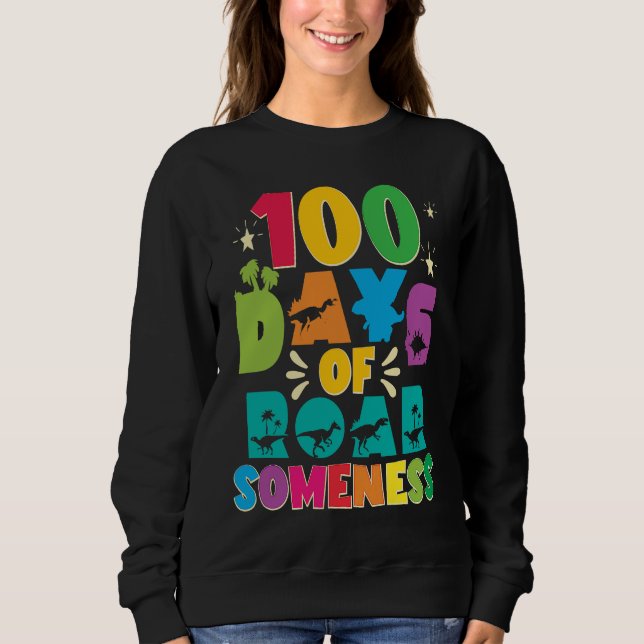 Sudadera 100 Days Of Roar Someness 100 Days Of School Rex D (Anverso)