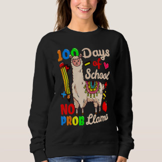 Sudadera 100 Days Of School No Prob Llama Cute 100th Day Te