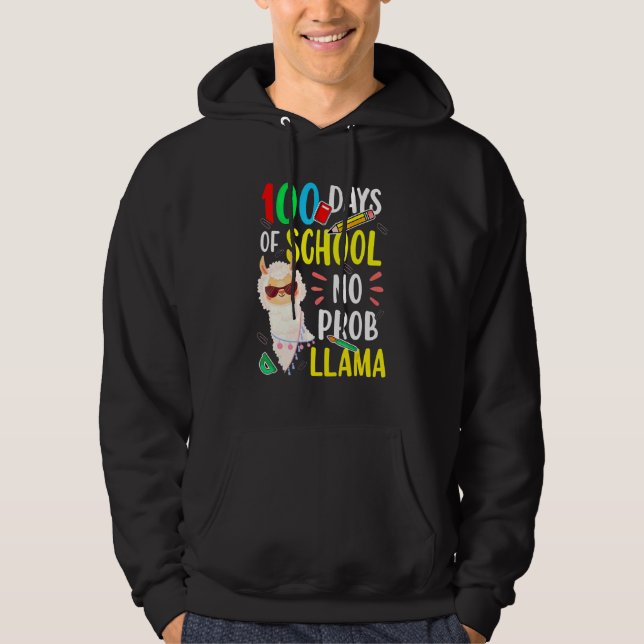 Sudadera 100 Days Of School No Prob Llama Funny Llama Sayin (Anverso)