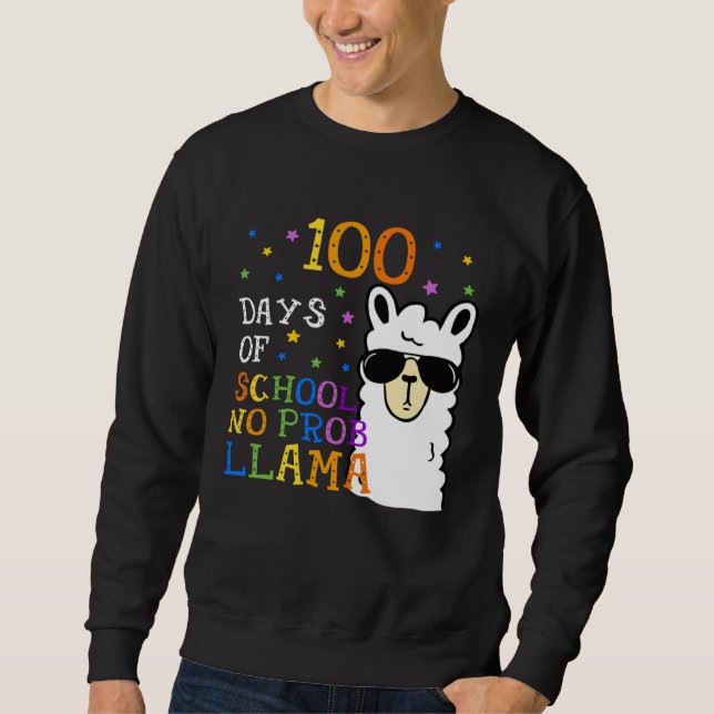 Sudadera 100 Days Of School No Prob llama Llama Teacher 100 (Anverso)
