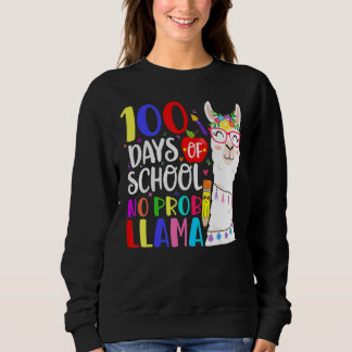 Sudadera 100 Days Of School No Prob Llama Llama Teacher 100