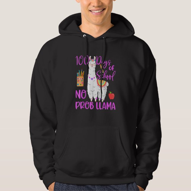 Sudadera 100 Days Of School No Prob Llama Llama Teacher 100 (Anverso)
