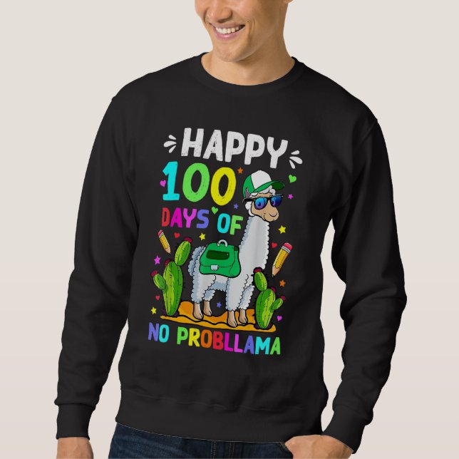 Sudadera 100 Days Of School No Prob Llama Llama Teacher 100 (Anverso)