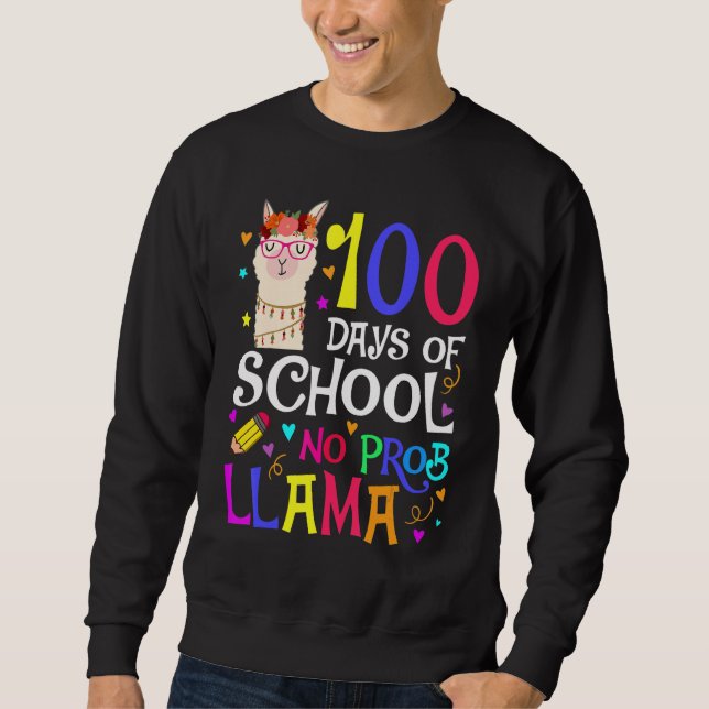 Sudadera 100 Days Of School No Prob Llama Llama Teacher And (Anverso)