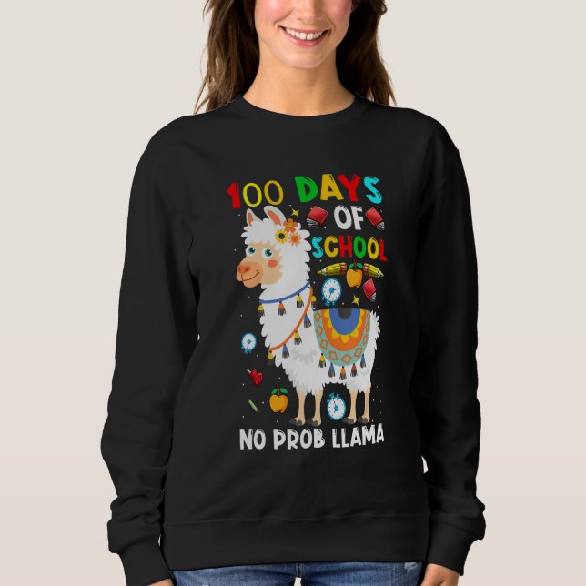 Sudadera 100 Days Of School No Prob-llama Llama Teacher And (Anverso)