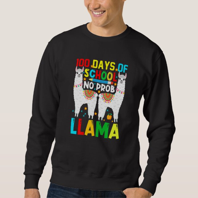 Sudadera 100 Days Of School No Prob-llama Llama Teacher And (Anverso)