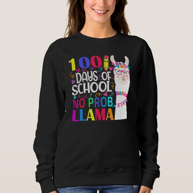 Sudadera 100 Days Of School No Prob Llama Llama Teacher And (Anverso)