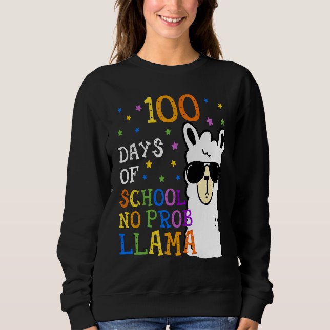 Sudadera 100 Days Of School No Prob llama Llama Teacher And (Anverso)