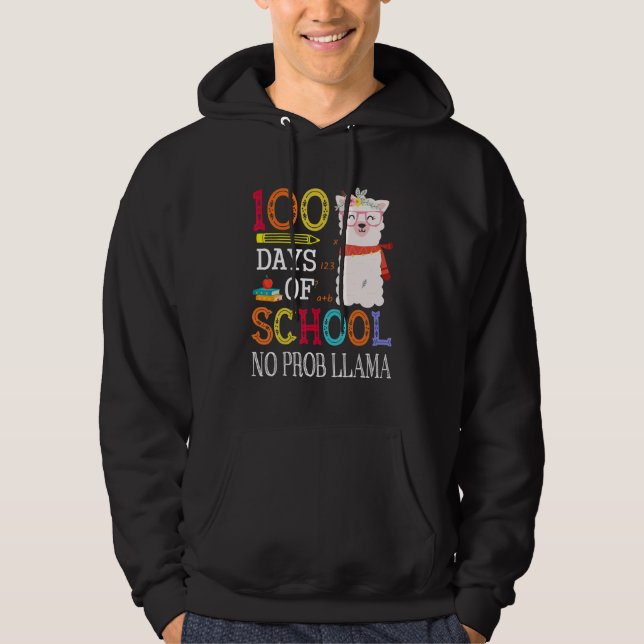 Sudadera 100 Days Of School No Prob llama   Llama Teacher G (Anverso)