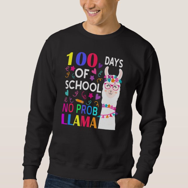 Sudadera 100 Days Of School No Prob Llama Llama Teacher Stu (Anverso)