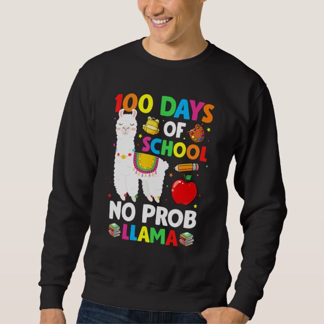 Sudadera 100 Days Of School No Prob Llama Lover Teacher Kid (Anverso)