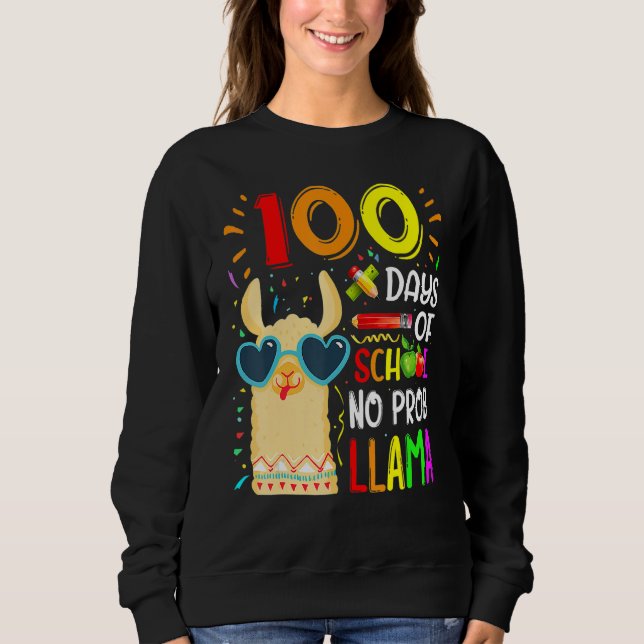 Sudadera 100 Days Of School No Prob Llama Lover Teacher Kid (Anverso)