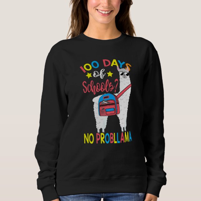 Sudadera 100 Days of School No Probllama Llama 100th Day Of (Anverso)