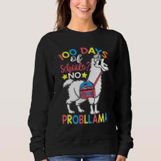 Sudadera 100 Days of School No Probllama Llama 100th Day Of