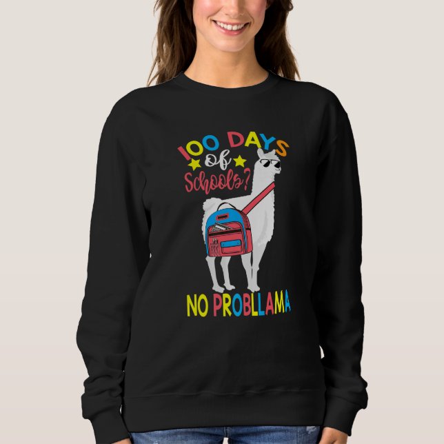 Sudadera 100 Days of School No Probllama Llama 100th Day Of (Anverso)