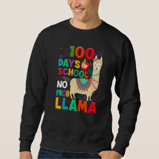 Sudadera 100 Days of School No Probllama Llama 100th Day Te