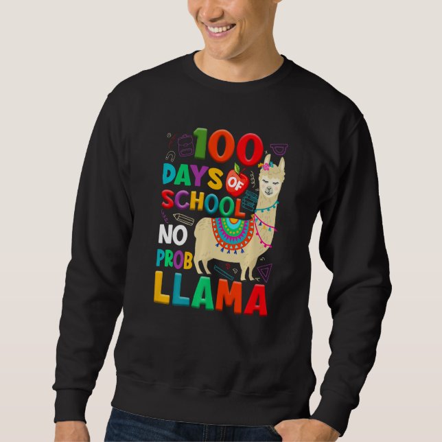 Sudadera 100 Days of School No Probllama Llama 100th Day Te (Anverso)