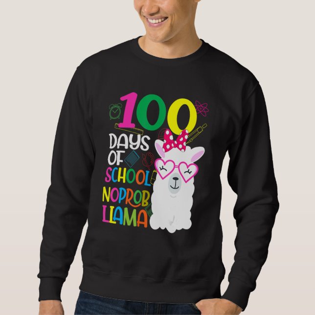 Sudadera 100 Days Of School No Probllama Llama 100th Day Te (Anverso)