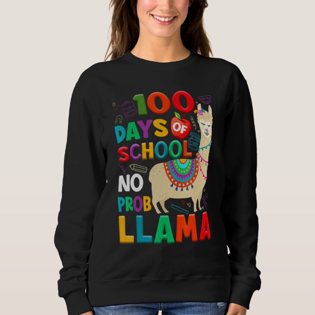 Sudadera 100 Days of School No Probllama Llama 100th Day Te (Anverso)