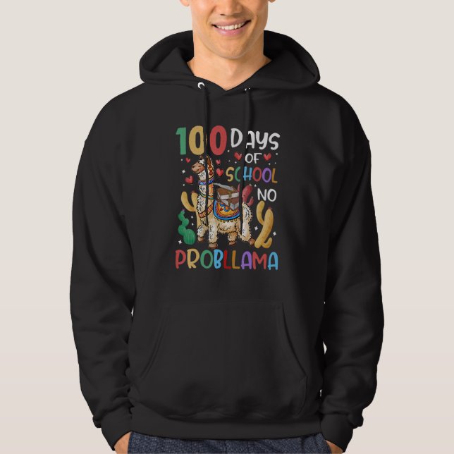 Sudadera 100 Days Of School No Probllama Llama 100th Day Te (Anverso)