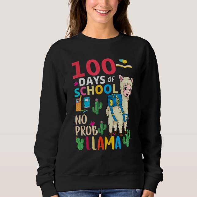 Sudadera 100 Days Of School No Probllama Llama 6th Grade Te (Anverso)
