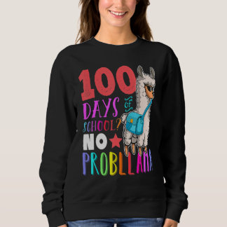 Sudadera 100 Days Of School No Probllama Llama Happy 100th 