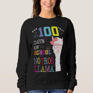 Sudadera 100 Days Of School No Probllama Llama Teacher 100t