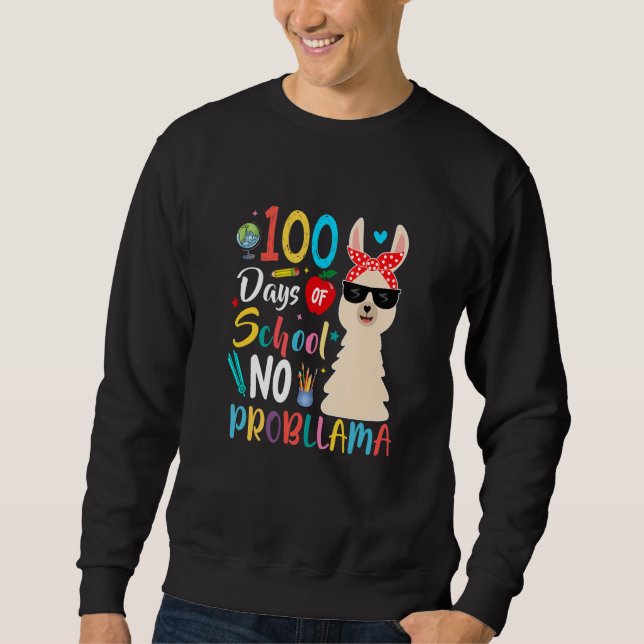 Sudadera 100 Days Of School No Probllama Llamas for Teacher (Anverso)