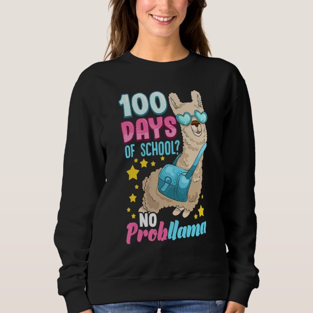 Sudadera 100 Days Of School No Probllama Shirt Teacher Stud (Anverso)