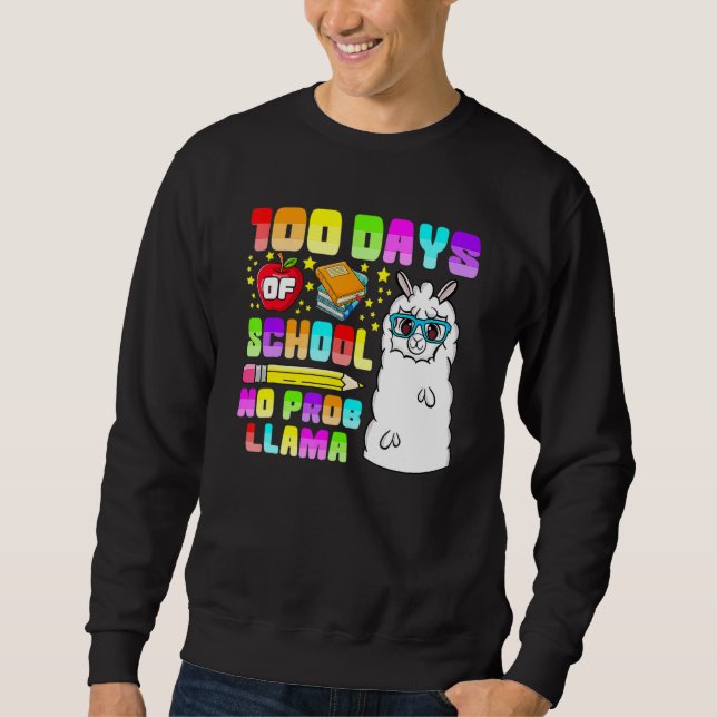 Sudadera 100 Days Of School No Probllama Shirts, Teacher Ll (Anverso)