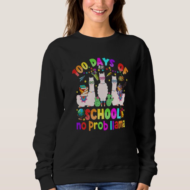 Sudadera 100 Days of School Shirt No Probllama Llama 100th  (Anverso)
