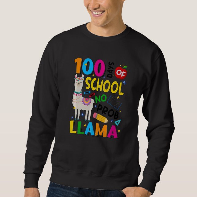 Sudadera 100 Days of School Shirt No Probllama Llama 100th  (Anverso)