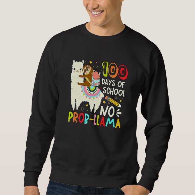 Sudadera 100 Days of School Shirt No Probllama Llama 100th  (Anverso)